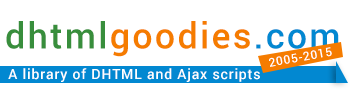 DHTMLGoodies.com gives you free DHTML/Javascript and Ajax scripts
